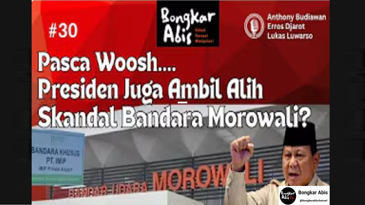 Pasca Whoosh, Presiden Ambil Alih Skandal Bandara Morowali?