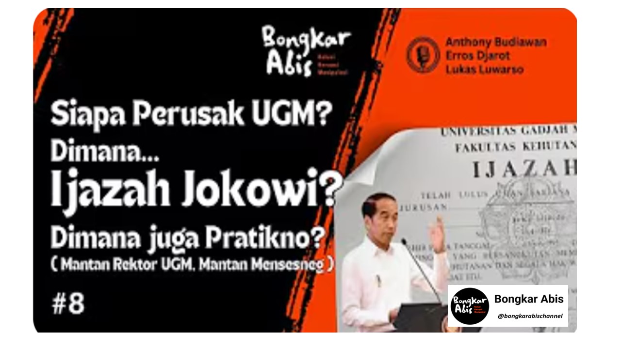 Siapa Perusak UGM? Di mana Ijazah Jokowi? 