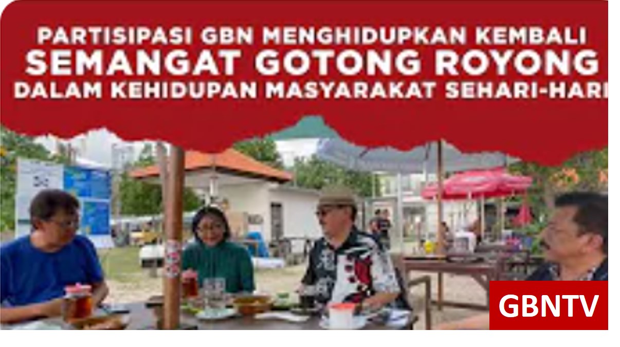 Partisipasi GBN Menghidupkan Kembali Semangat Gotong Royong dalam Kehidupan Masyarakat Sehari-hari